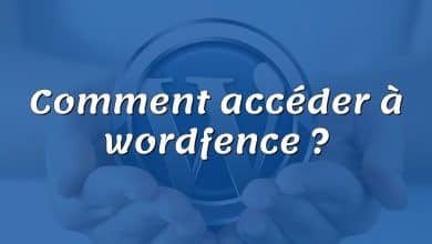 Comment accéder à wordfence ?