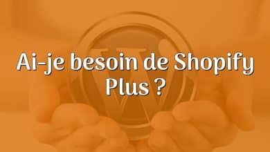 Ai-je besoin de Shopify Plus ?