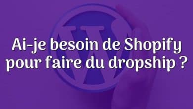 Ai-je besoin de Shopify pour faire du dropship ?