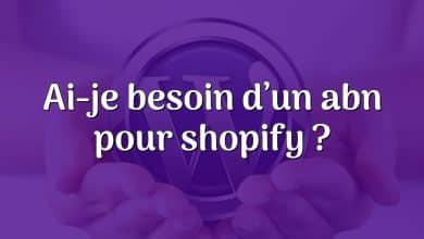 Ai-je besoin d’un abn pour shopify ?