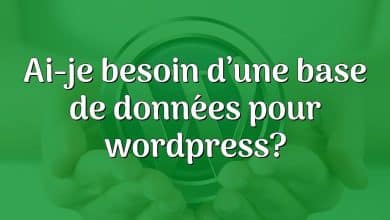 Ai-je besoin d’une base de données pour wordpress?