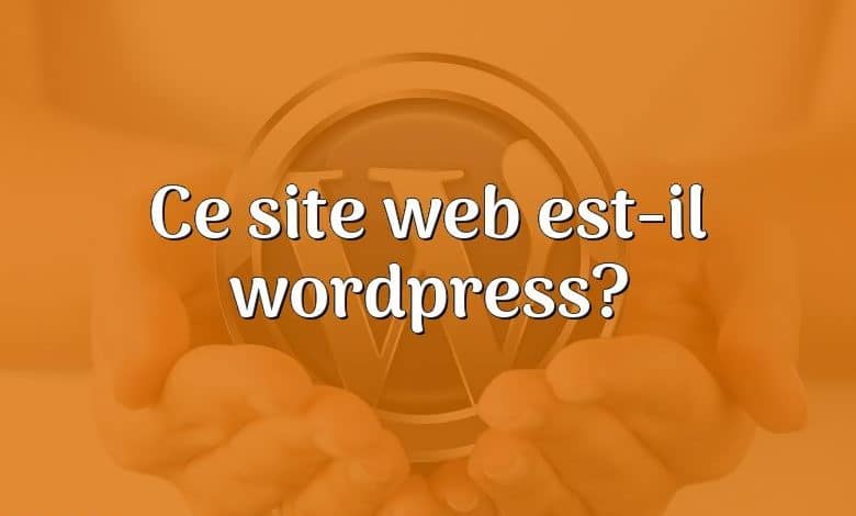 Ce site web est-il wordpress?