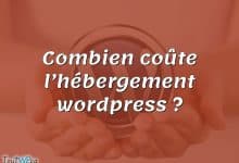 Combien coûte l’hébergement wordpress ?