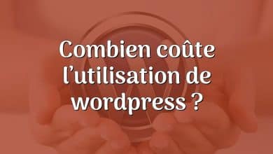 Combien coûte l’utilisation de wordpress ?