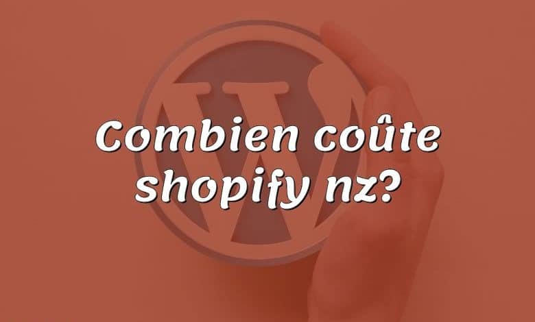 Combien coûte shopify nz?