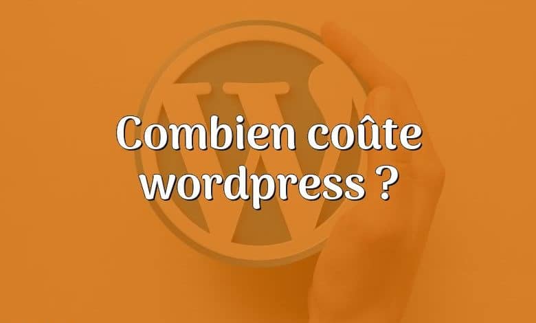 Combien coûte wordpress ?