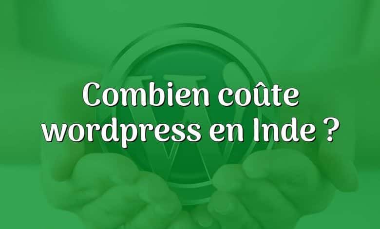 Combien coûte wordpress en Inde ?