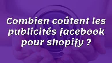 Combien coûtent les publicités facebook pour shopify ?