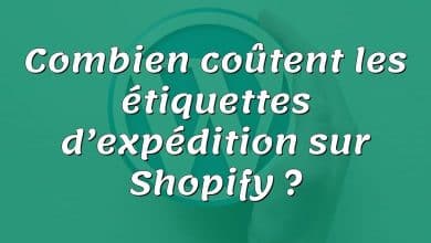 Combien coûtent les étiquettes d’expédition sur Shopify ?