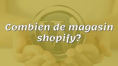 Combien de magasin shopify?