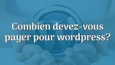 Combien devez-vous payer pour wordpress?