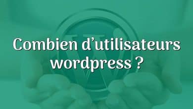 Combien d’utilisateurs wordpress ?