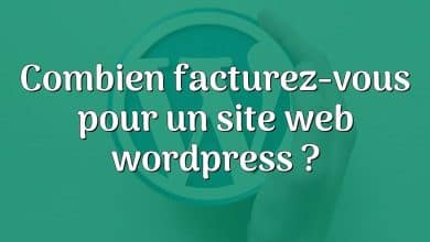 Combien facturez-vous pour un site web wordpress ?