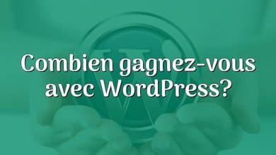 Combien gagnez-vous avec WordPress?