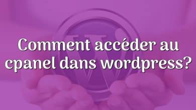 Comment accéder au cpanel dans wordpress?