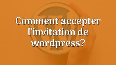 Comment accepter l’invitation de wordpress?