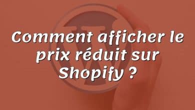 Comment afficher le prix réduit sur Shopify ?