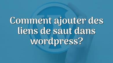 Comment ajouter des liens de saut dans wordpress?