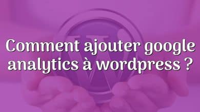 Comment ajouter google analytics à wordpress ?