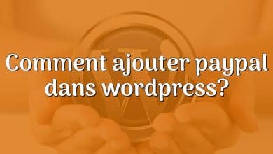 Comment ajouter paypal dans wordpress?