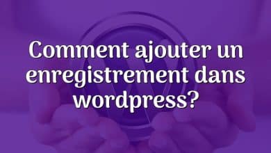 Comment ajouter un enregistrement dans wordpress?