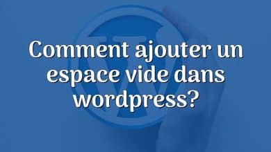 Comment ajouter un espace vide dans wordpress?