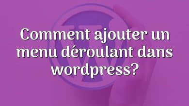 Comment ajouter un menu déroulant dans wordpress?