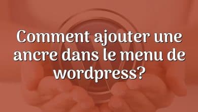 Comment ajouter une ancre dans le menu de wordpress?