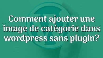 Comment ajouter une image de catégorie dans wordpress sans plugin?