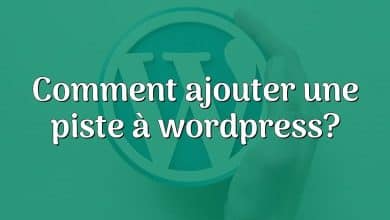 Comment ajouter une piste à wordpress?