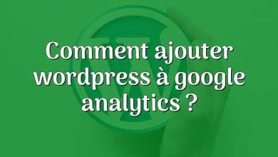 Comment ajouter wordpress à google analytics ?