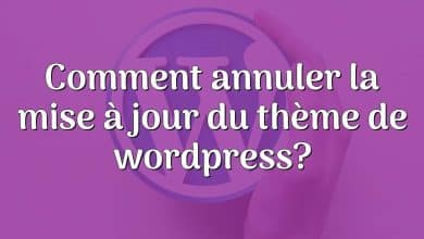 Comment annuler la mise à jour du thème de wordpress?