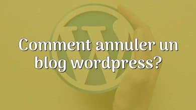 Comment annuler un blog wordpress?
