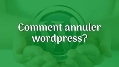 Comment annuler wordpress?