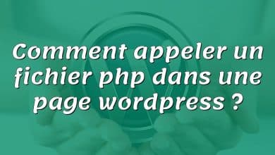 Comment appeler un fichier php dans une page wordpress ?