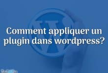 Comment appliquer un plugin dans wordpress?