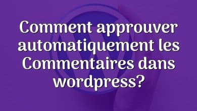 Comment approuver automatiquement les Commentaires dans wordpress?