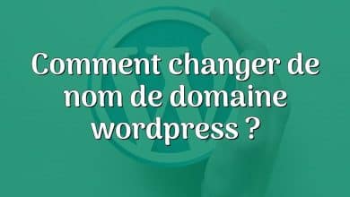 Comment changer de nom de domaine wordpress ?