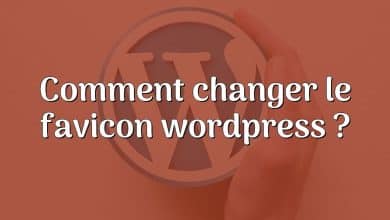 Comment changer le favicon wordpress ?