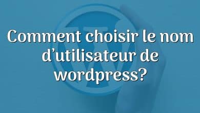 Comment choisir le nom d’utilisateur de wordpress?