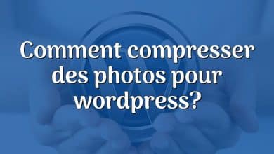 Comment compresser des photos pour wordpress?