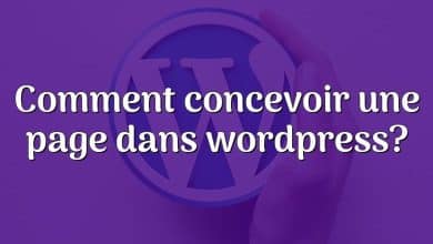 Comment concevoir une page dans wordpress?