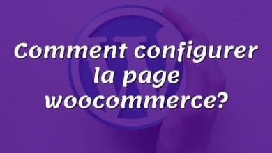 Comment configurer la page woocommerce?