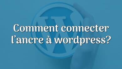 Comment connecter l’ancre à wordpress?