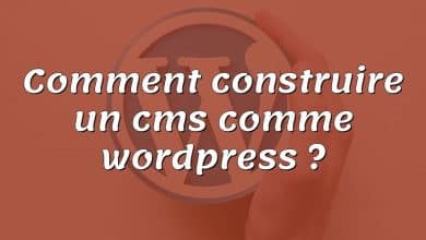 Comment construire un cms comme wordpress ?