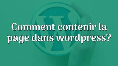 Comment contenir la page dans wordpress?