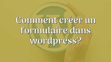 Comment créer un formulaire dans wordpress?