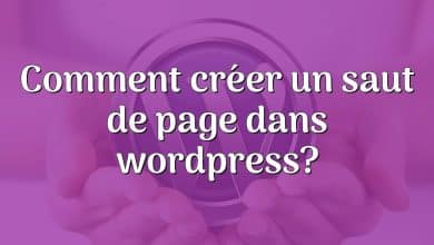 Comment créer un saut de page dans wordpress?