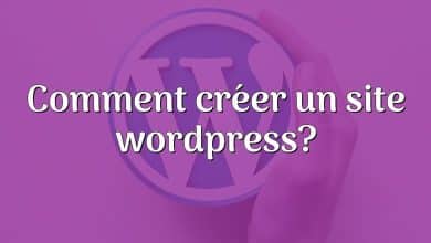 Comment créer un site wordpress?