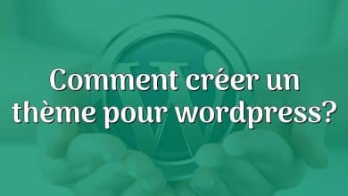 Comment créer un thème pour wordpress?